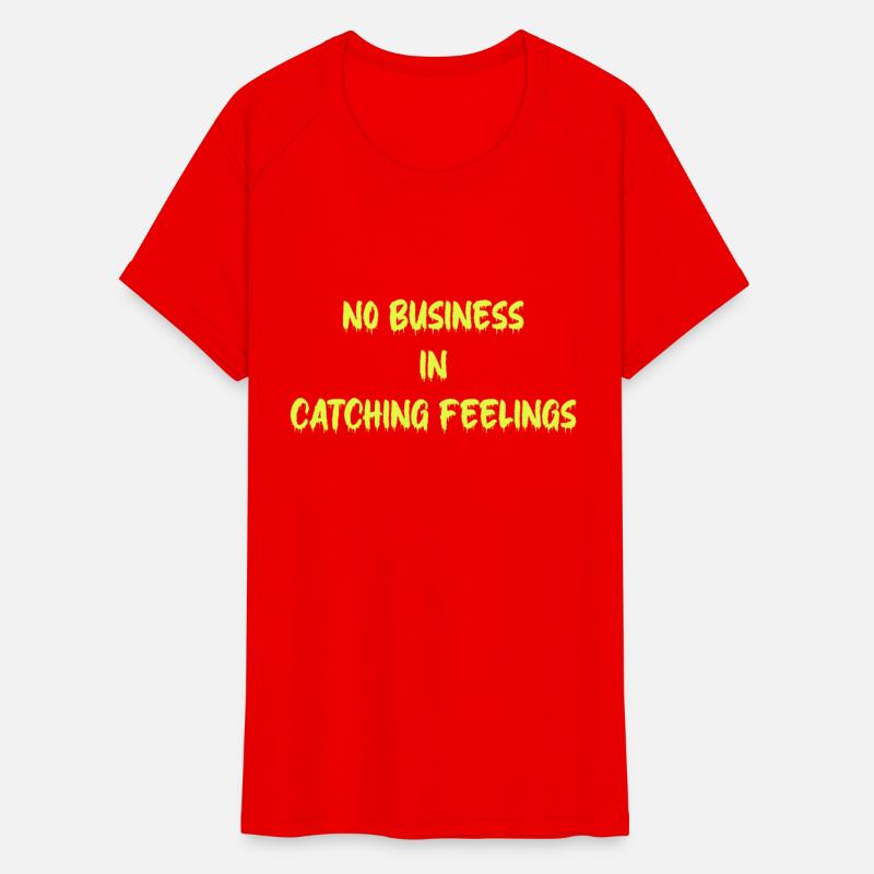 No Business In Catching Feelings