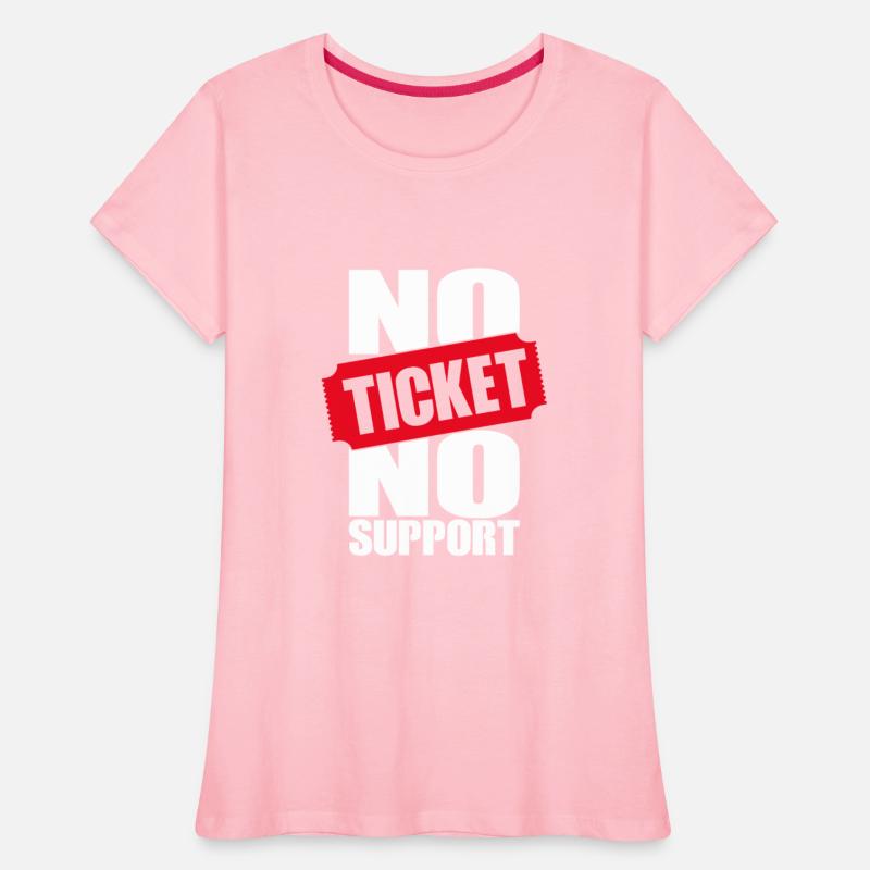 No Ticket No Support Work Job IT Admin
