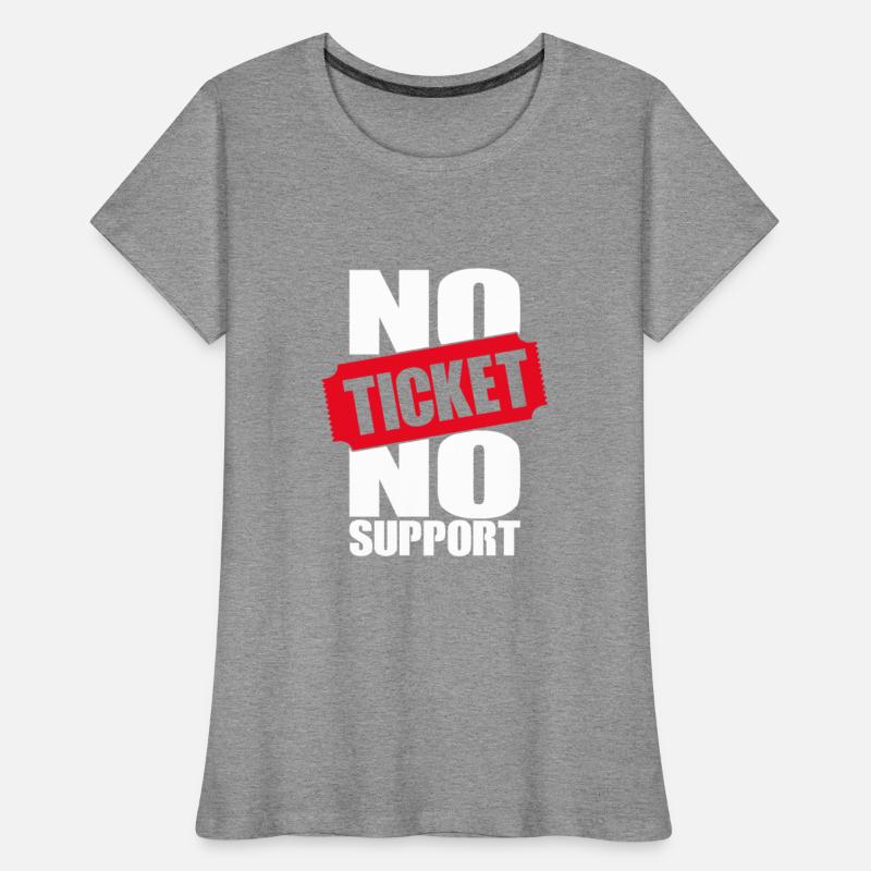 No Ticket No Support Work Job IT Admin