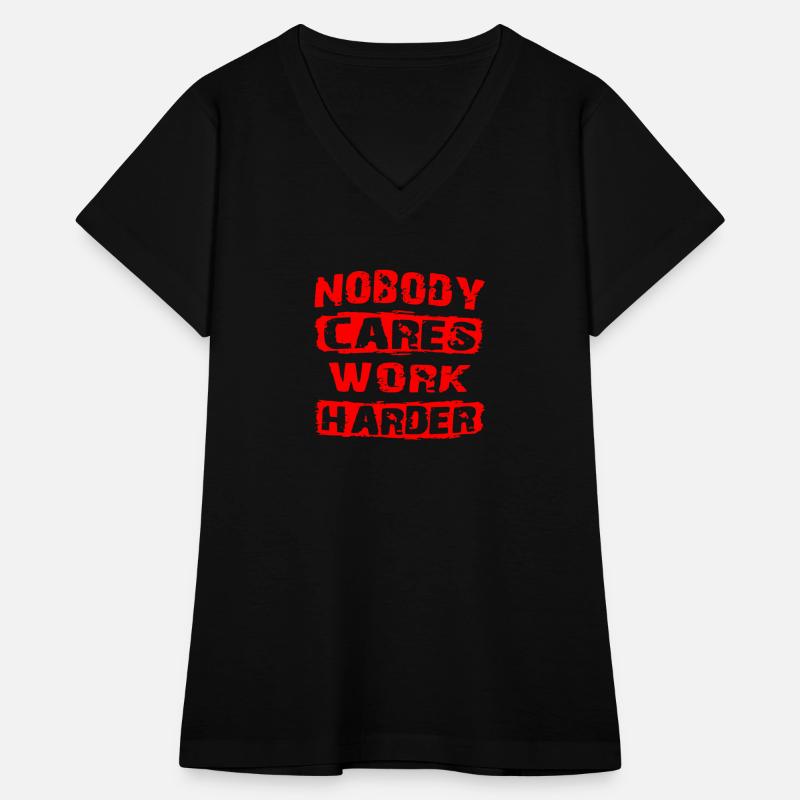 Nobody Cares Work Harder ©WhiteTigerLLC.Com