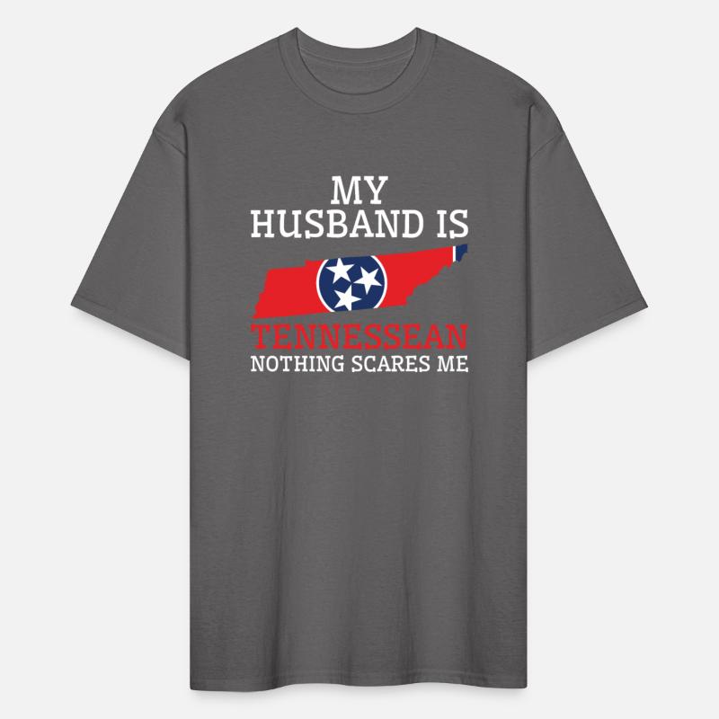 Nothing Scares Me Tennessean Husband Tennessee