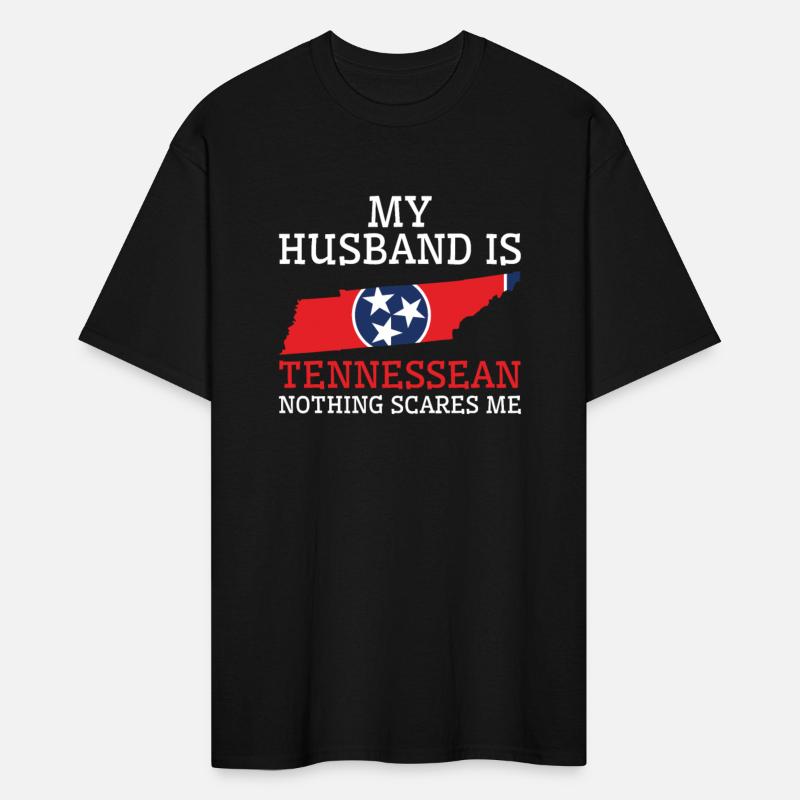 Nothing Scares Me Tennessean Husband Tennessee