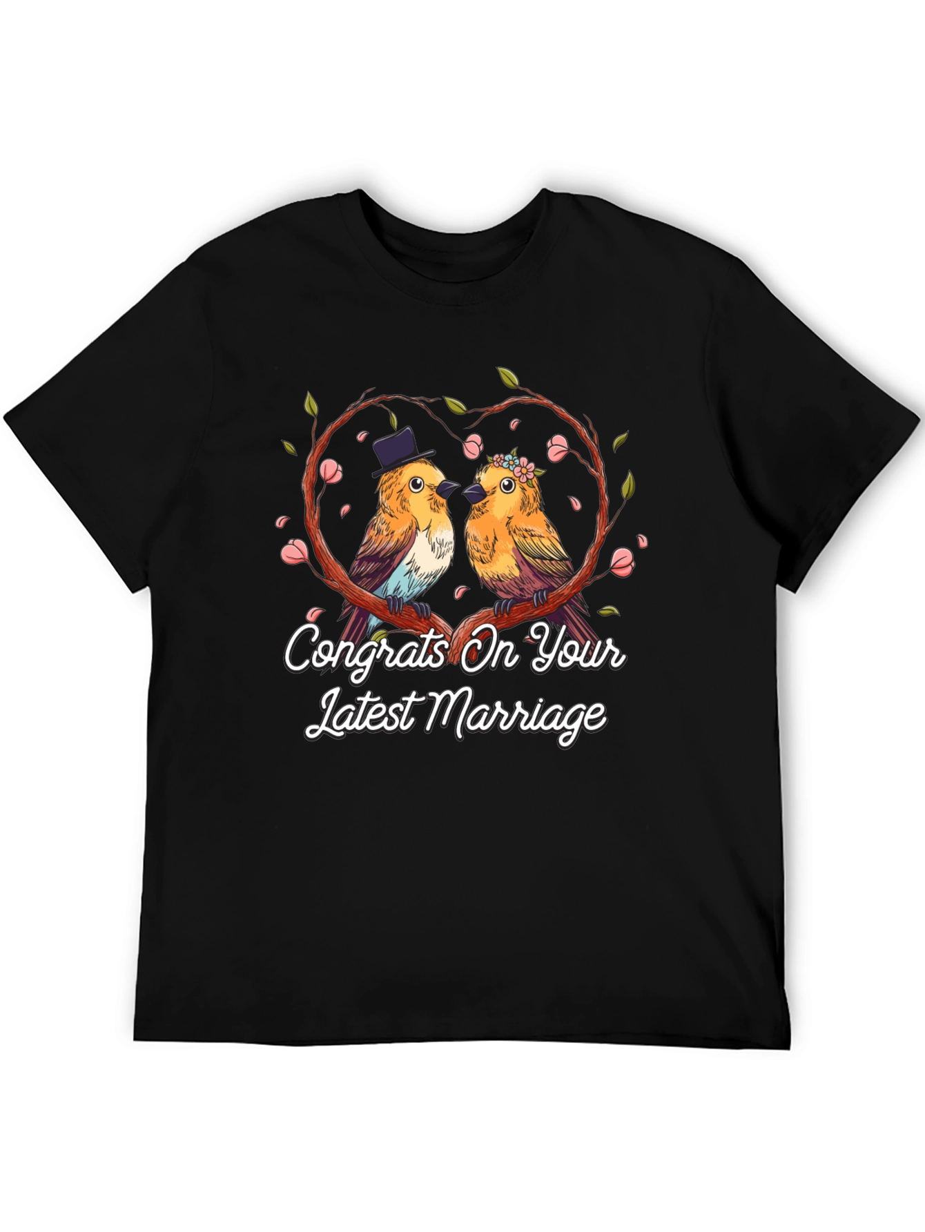 Congrats On Your Latest Marriage T-Shirt