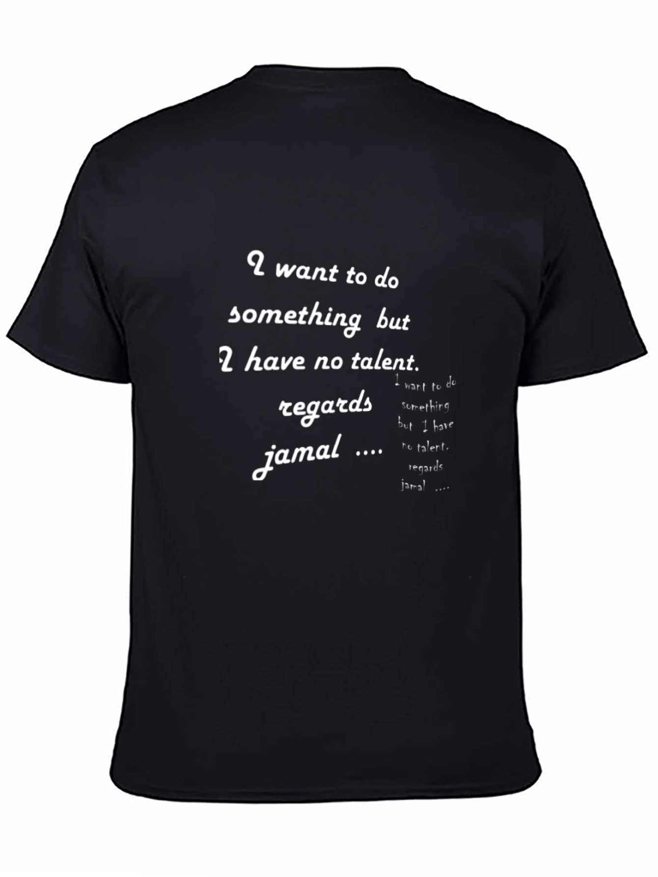 Funny Statement T-Shirt - I Want to Do Something