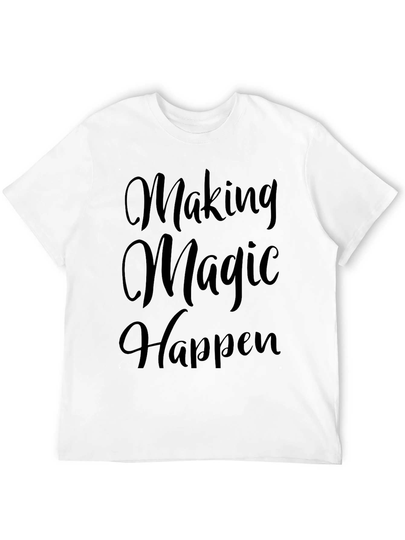 Making Magic Happen Black Graphic T-Shirt
