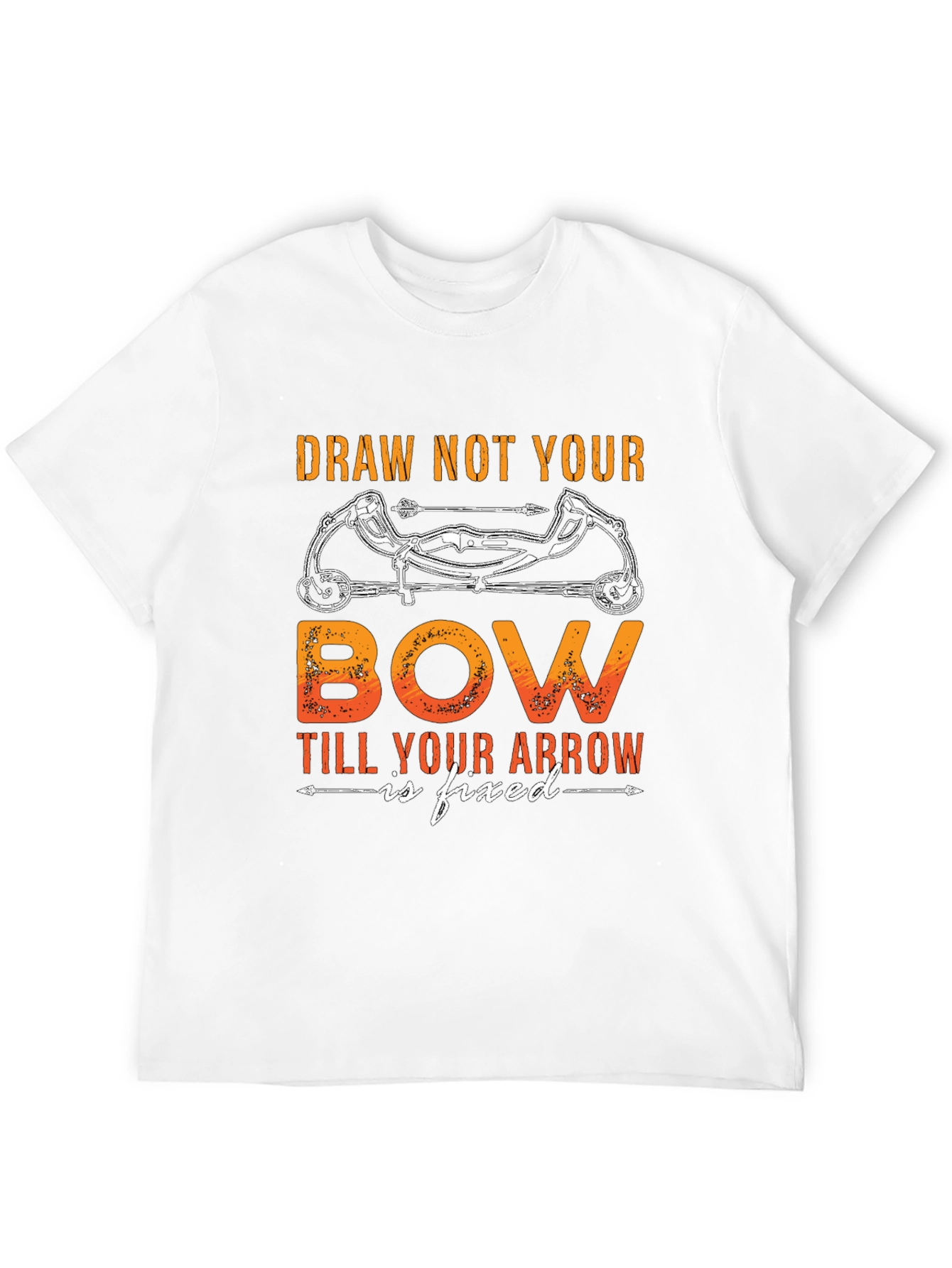 Draw Not Your Bow T-Shirt