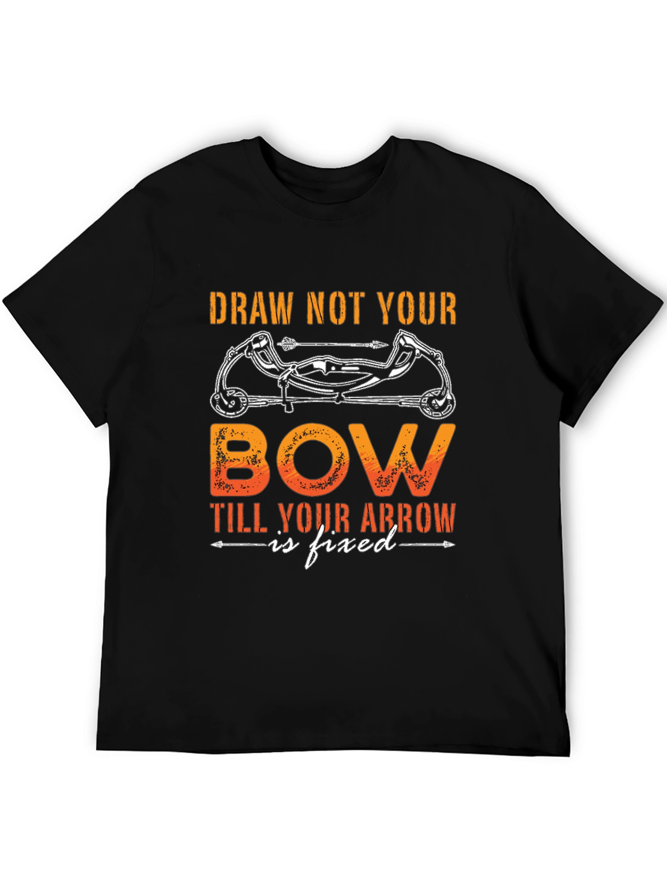 Draw Not Your Bow T-Shirt
