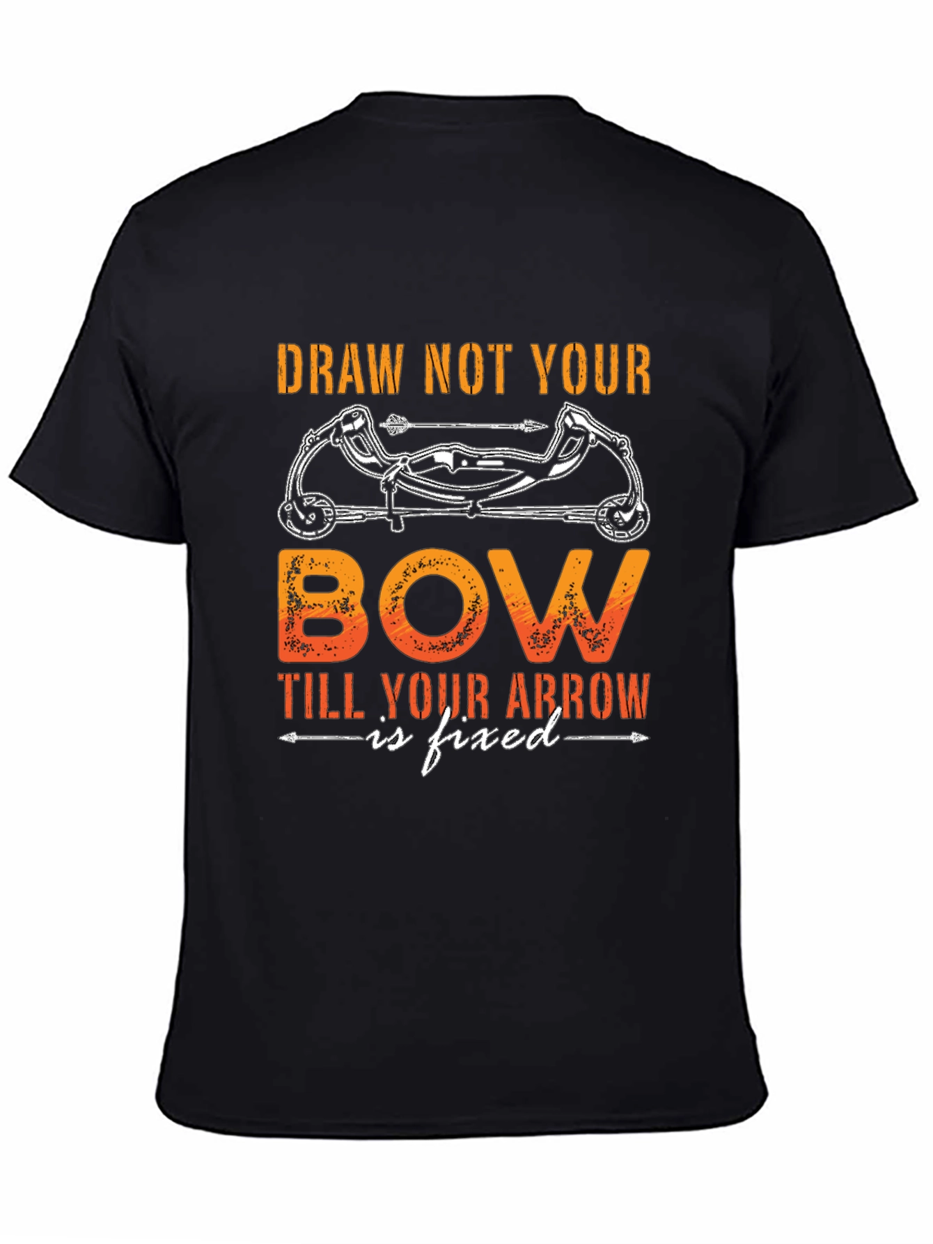 Draw Not Your Bow T-Shirt