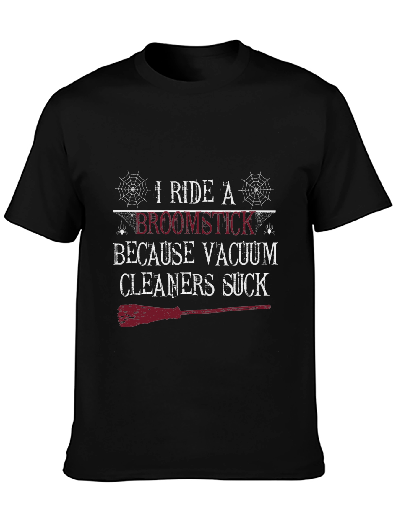 I Ride A Broomstick Halloween T-Shirt