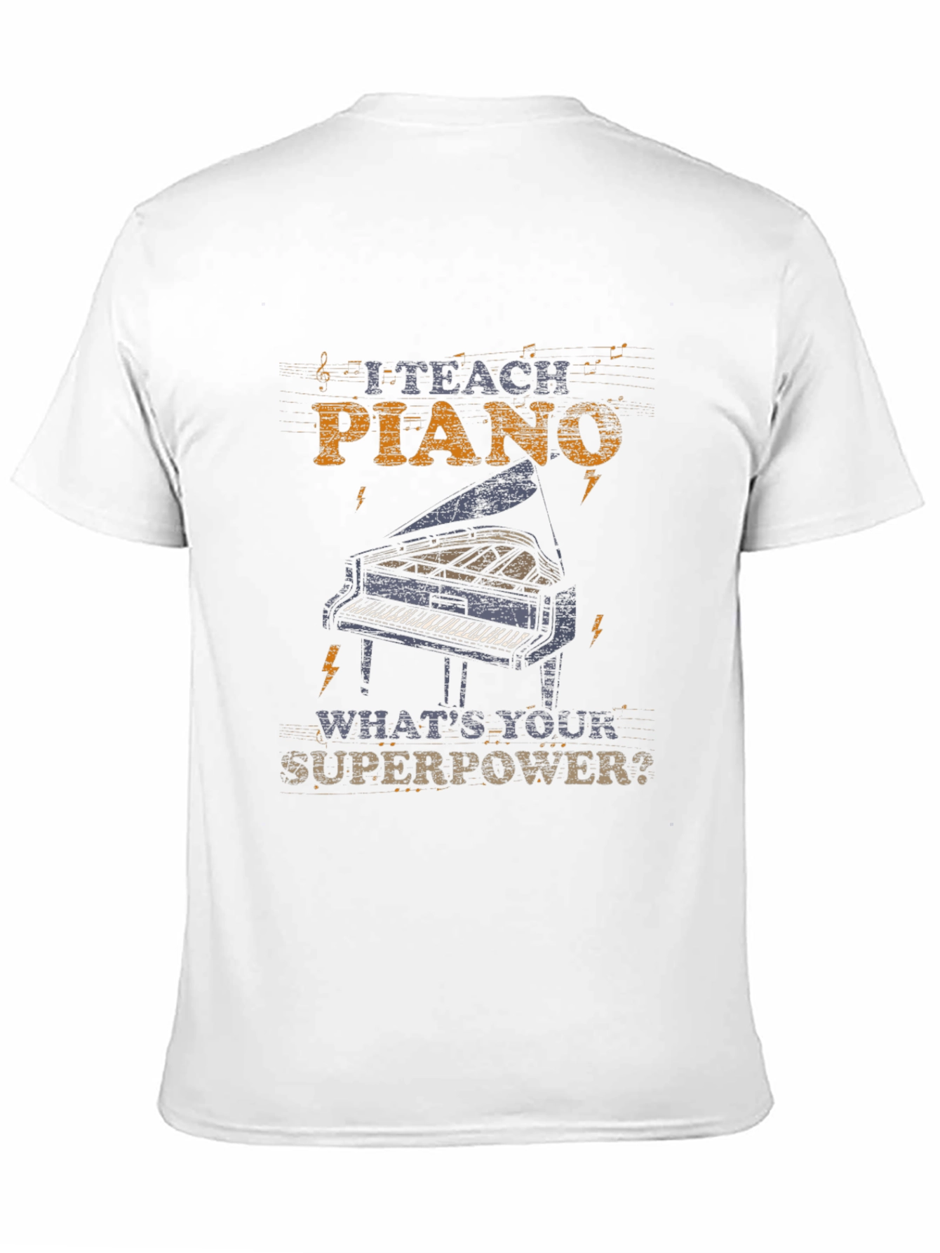 I Teach Piano Whats Your Superpower? T-Shirt
