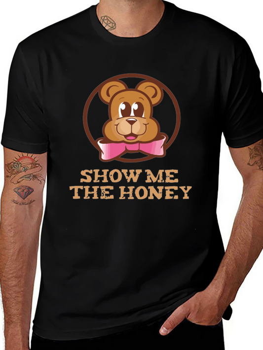 Show Me the Honey Bear T-Shirt - Cute Graphic Tee