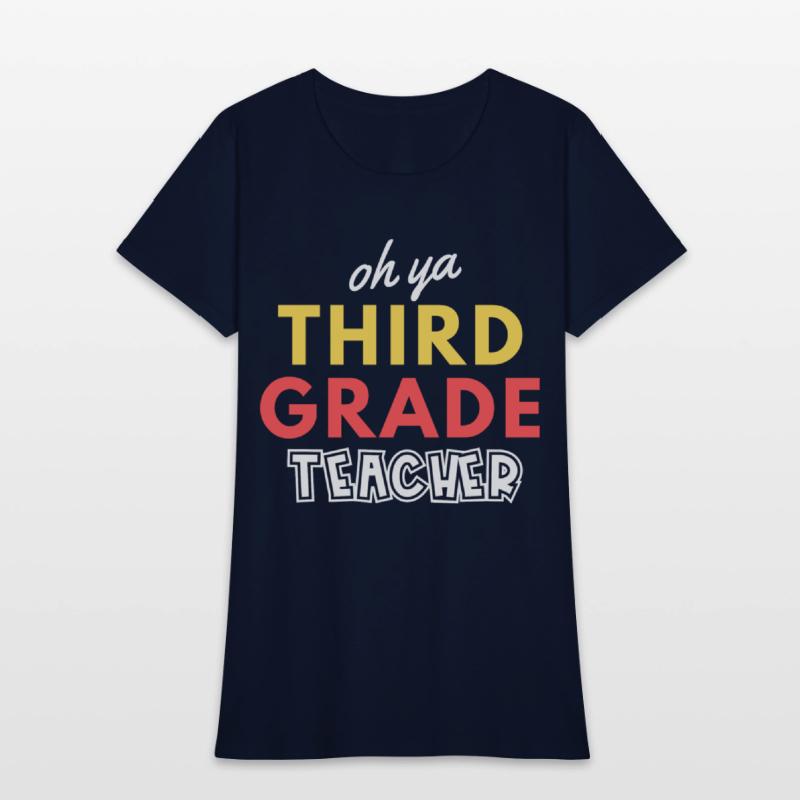 Oh ya Third Grade Teacher