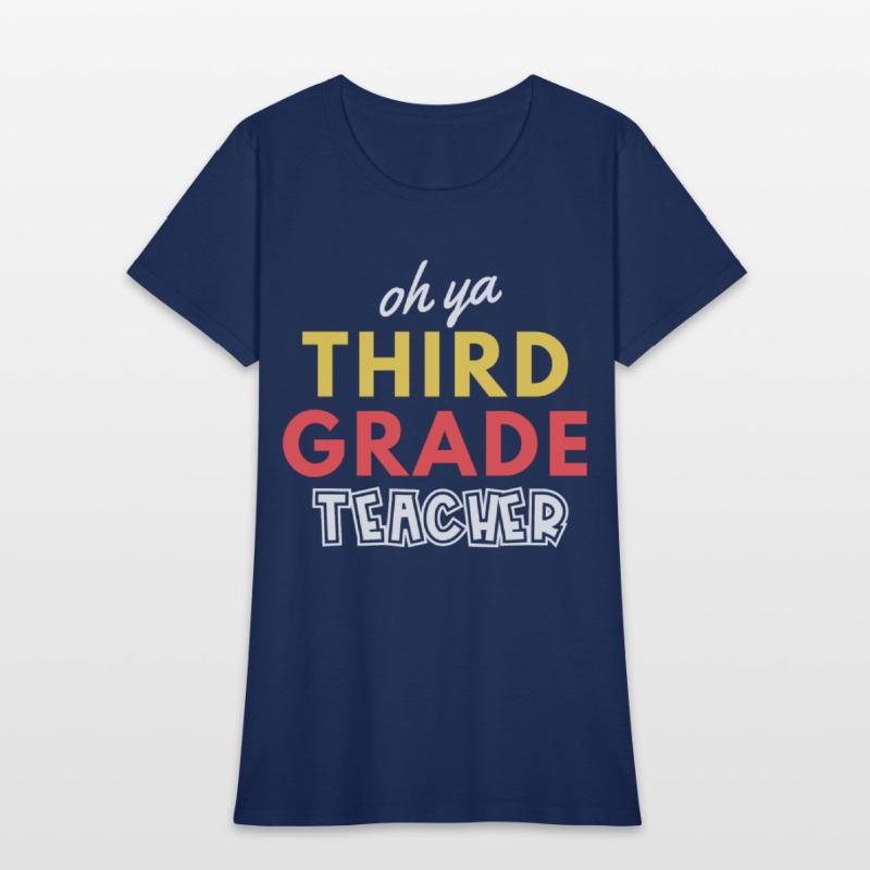 Oh ya Third Grade Teacher