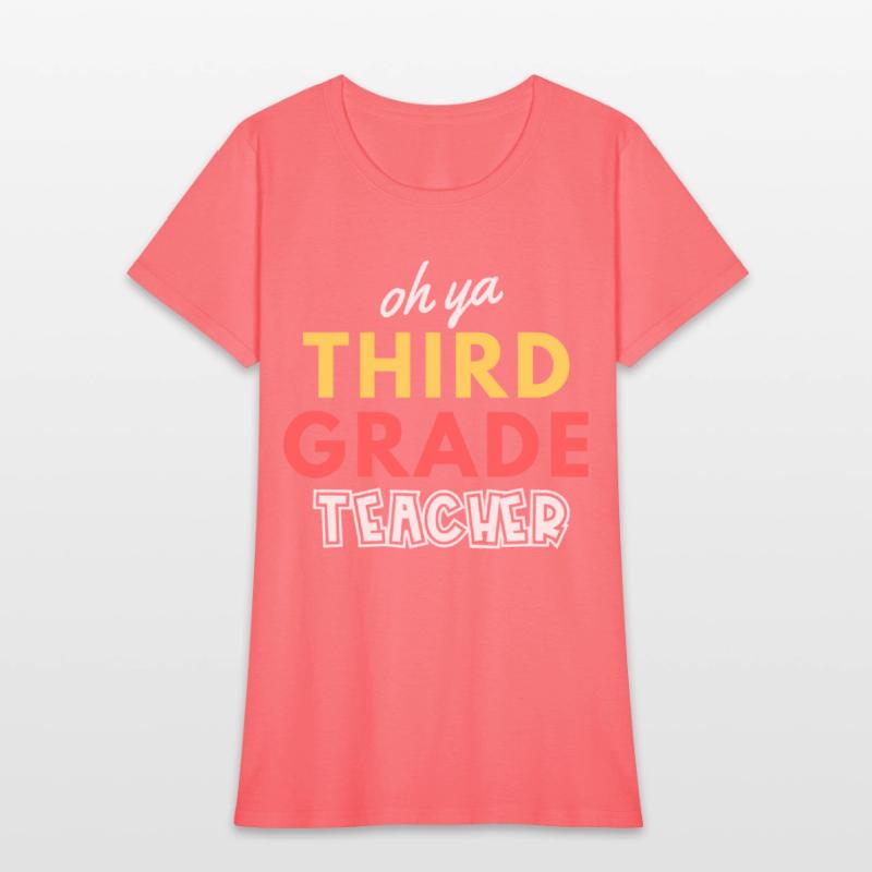 Oh ya Third Grade Teacher
