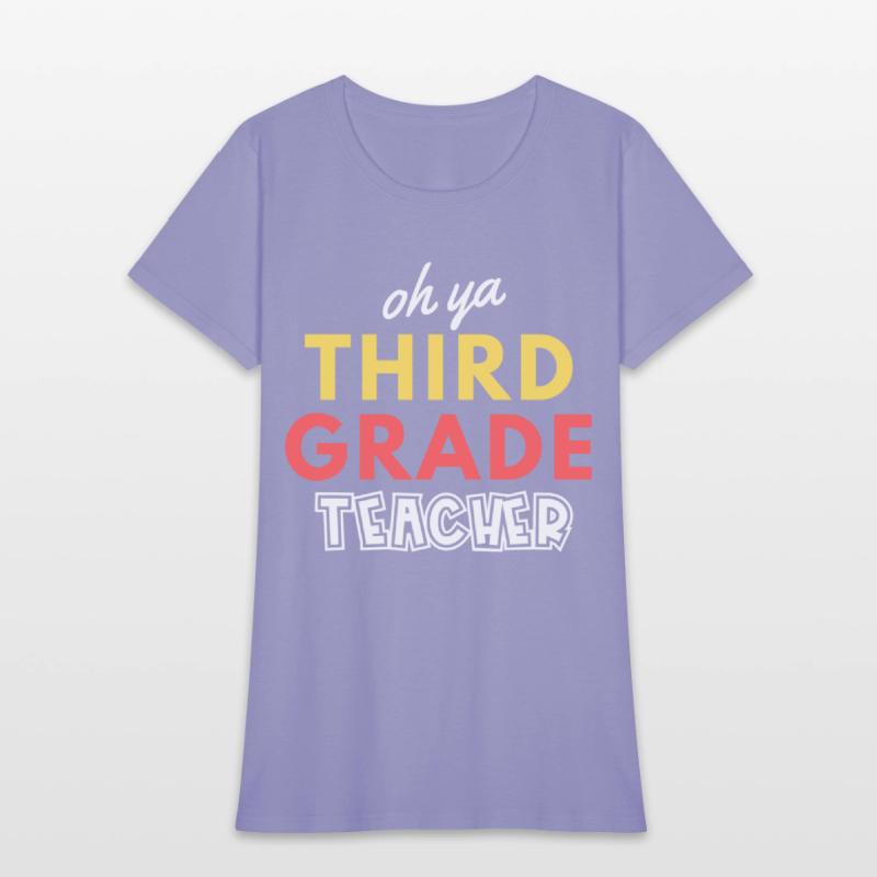 Oh ya Third Grade Teacher