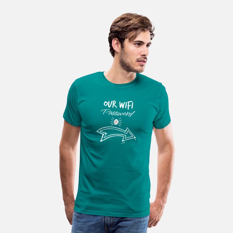 Our Wifi Password login to my life Men's T-Shirt