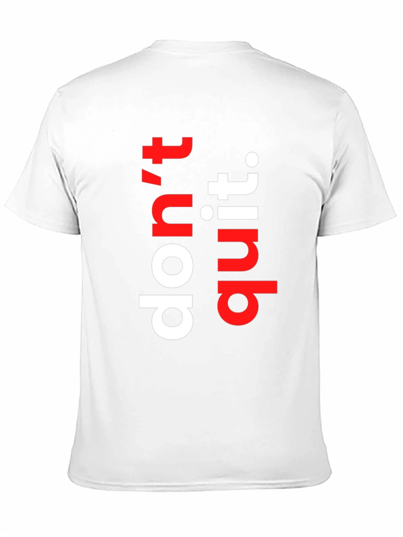 Motivational Dont Quit Graphic Tee