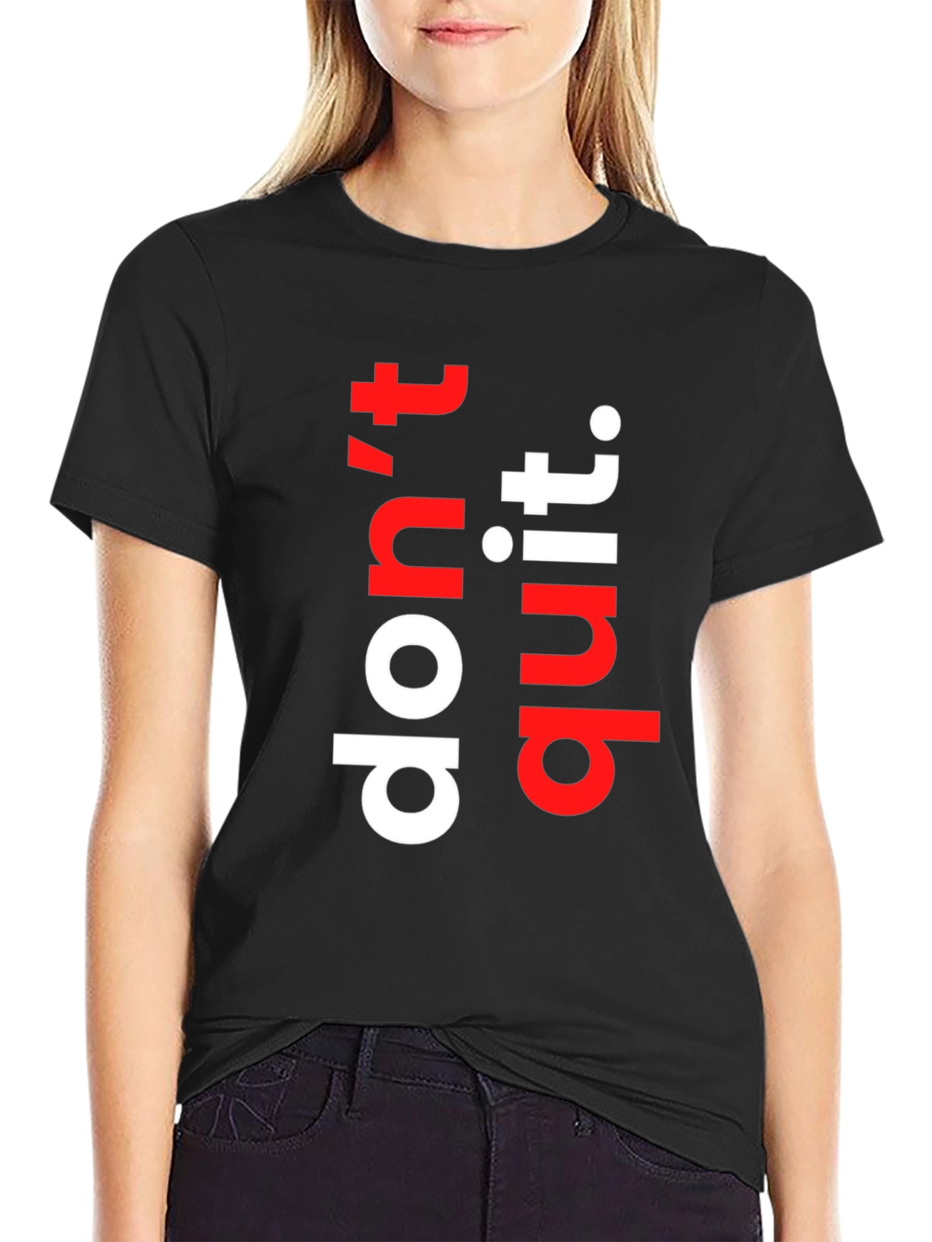 Motivational Dont Quit Graphic Tee