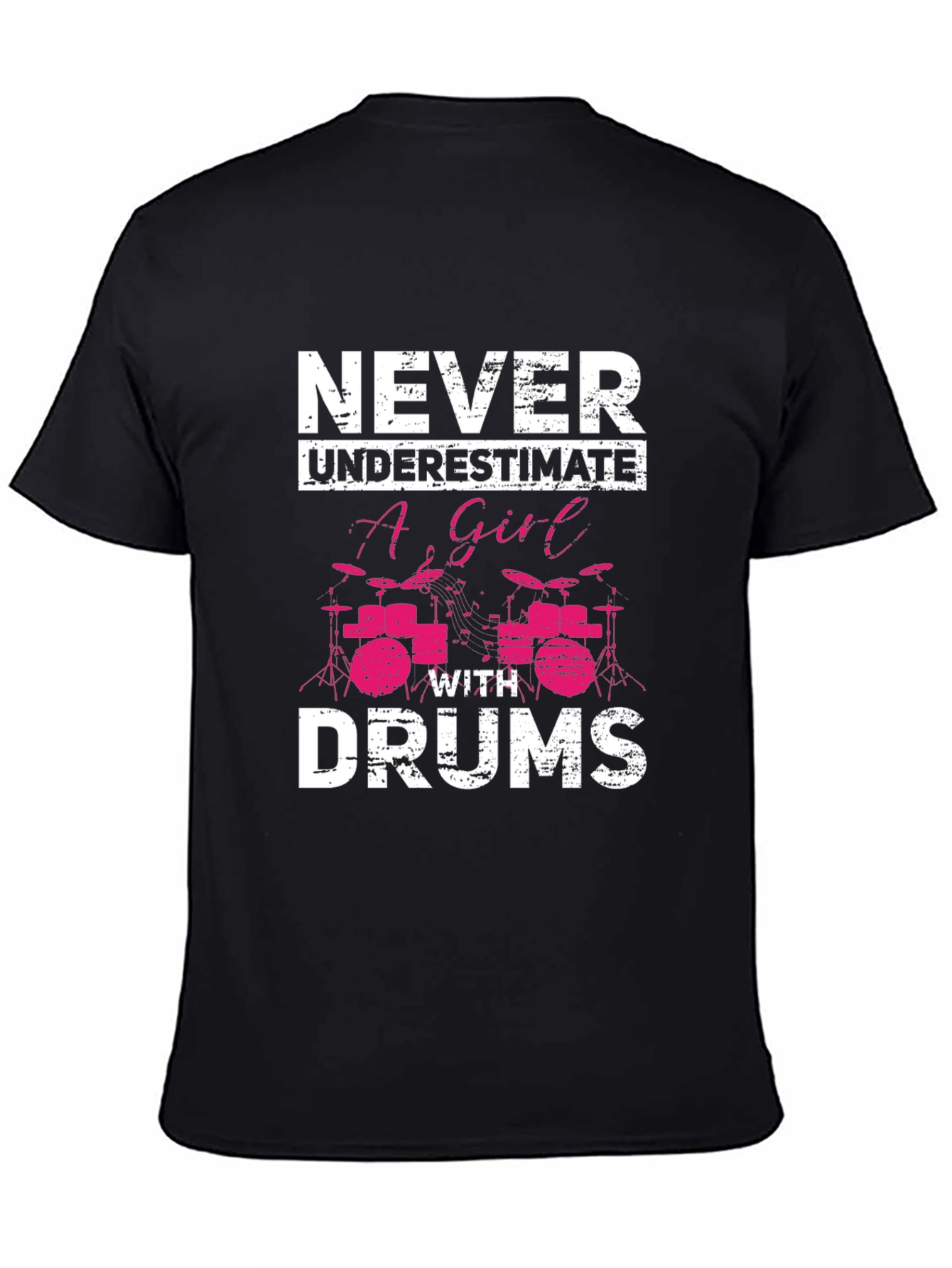 Never Underestimate A Girl With Drums T-Shirt