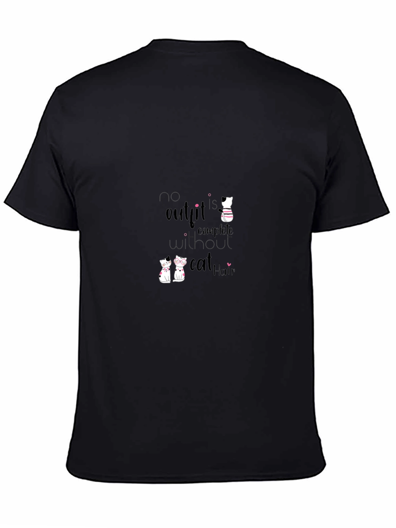 Cat Hair T-Shirt - No Outfit Complete