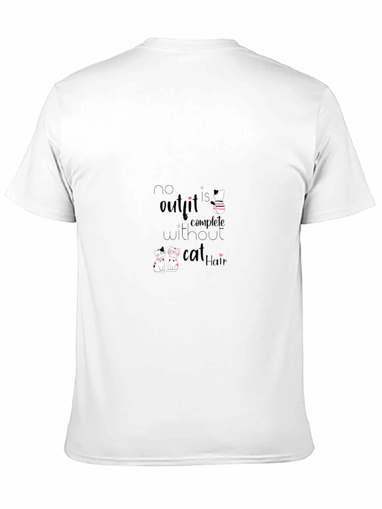 Cat Hair T-Shirt - No Outfit Complete