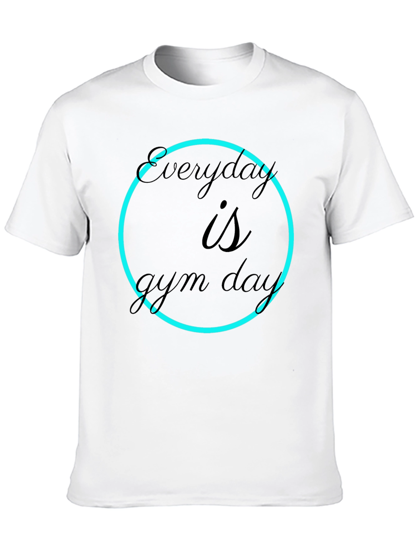 Everyday is Gym Day Black T-Shirt