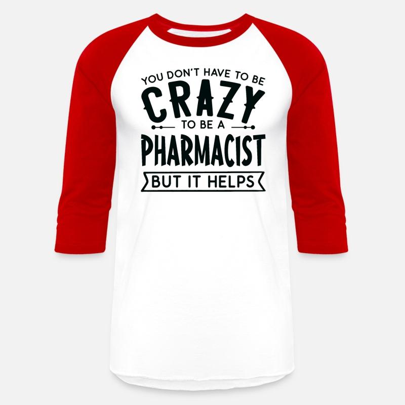 pharmacistYou Don't Have To Be A Crazy Pharmacist