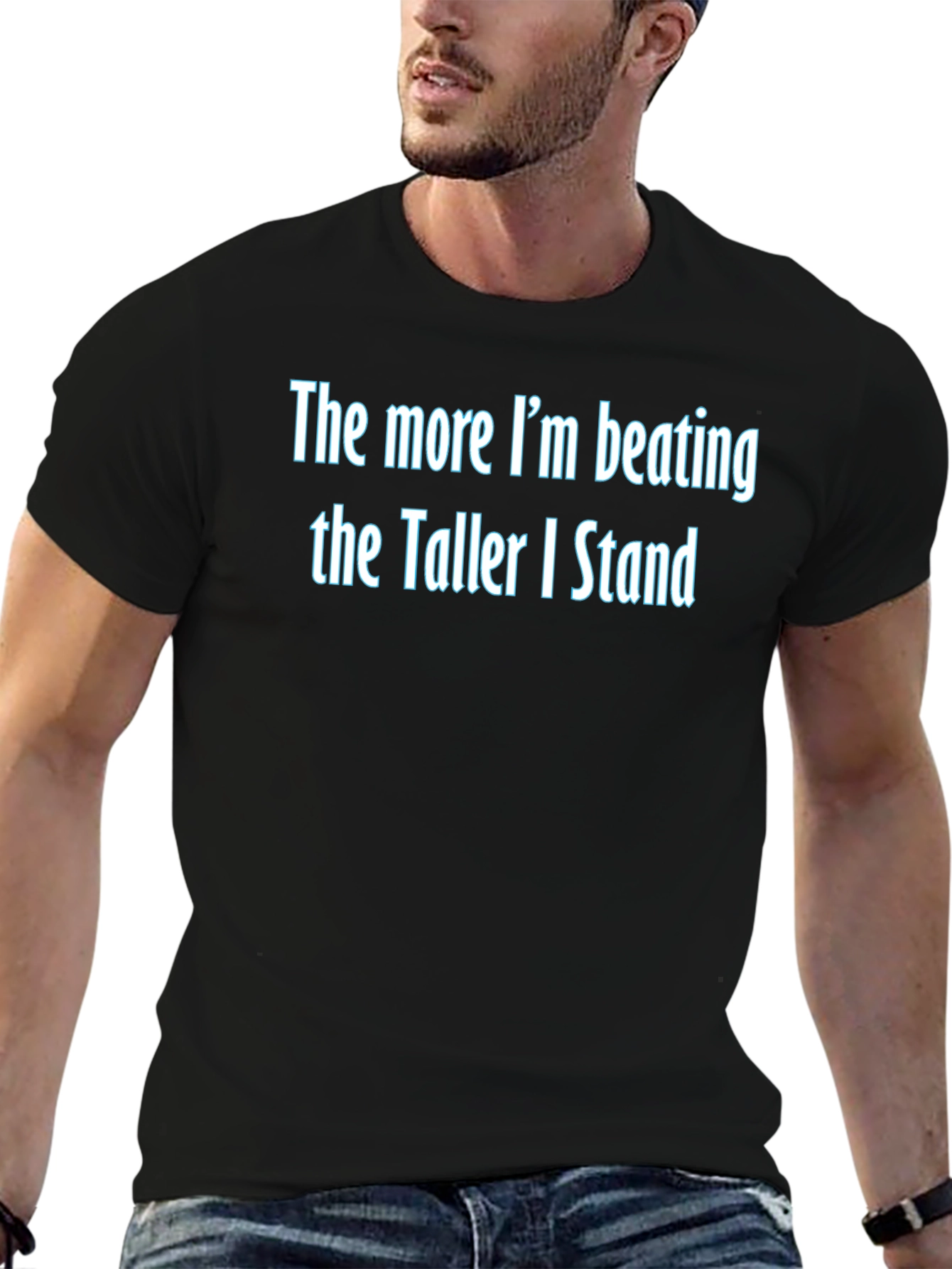 The More Im Beating Funny Graphic Tee