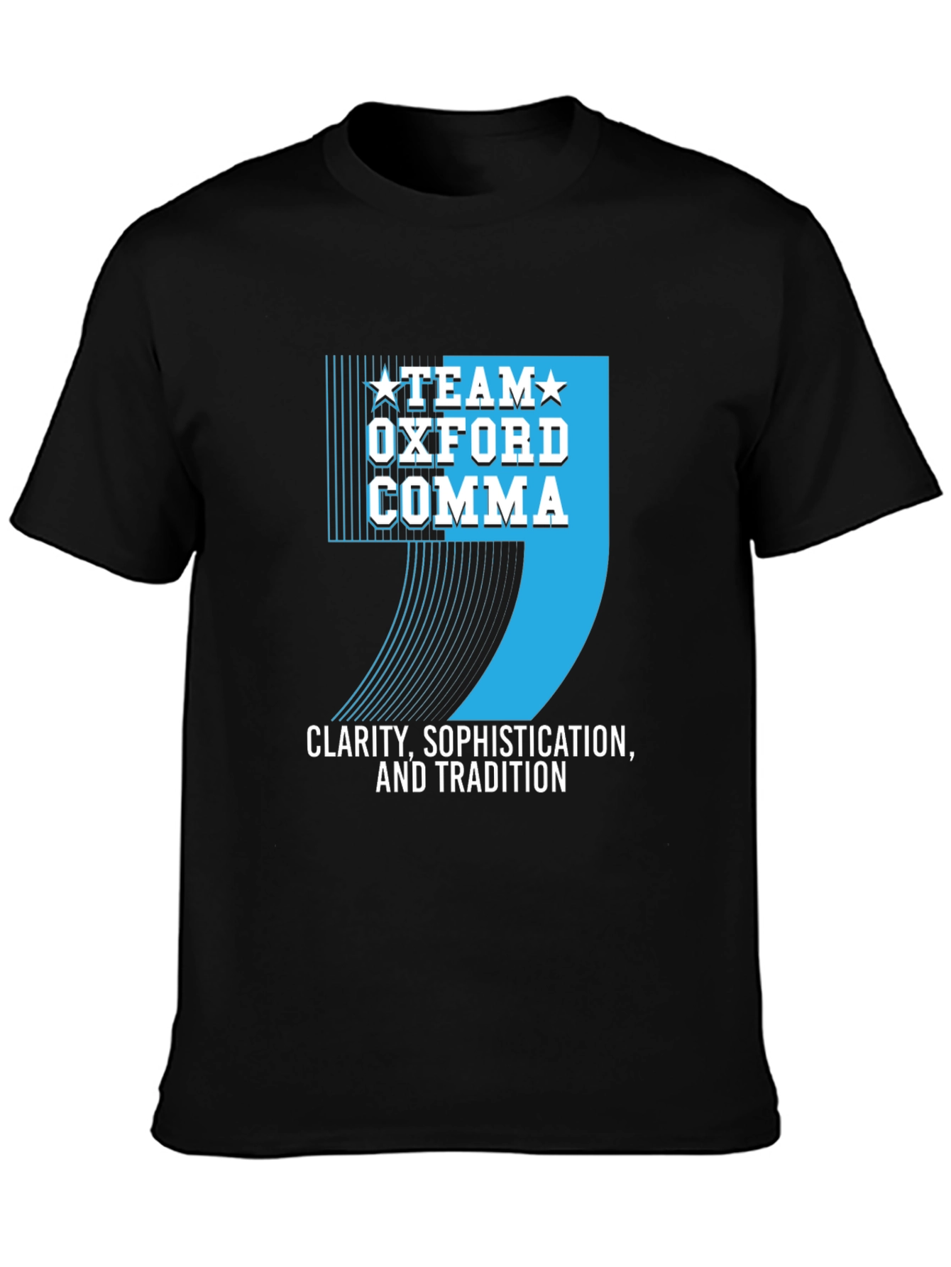 Team Oxford Comma T-Shirt - Clarity Sophistication Tradition