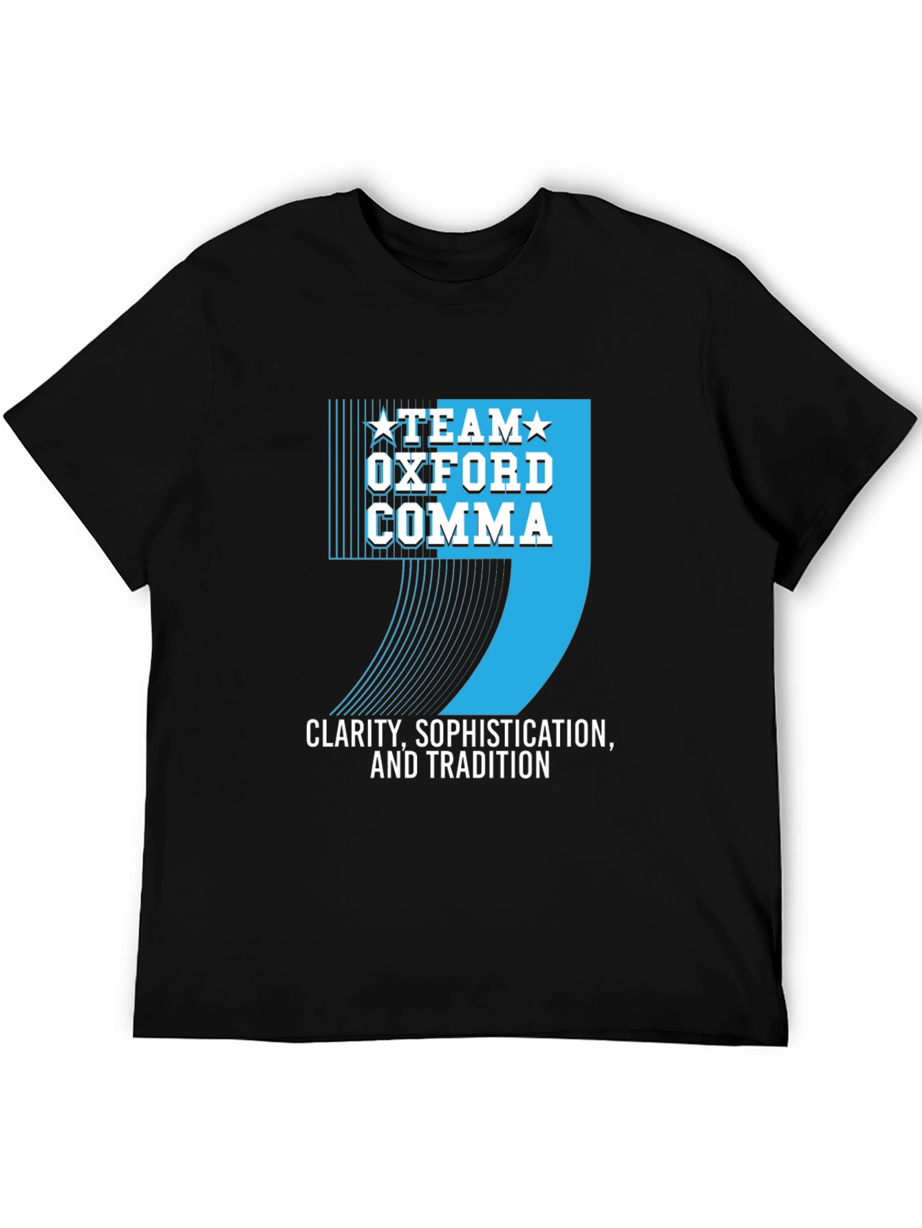 Team Oxford Comma T-Shirt - Clarity Sophistication Tradition