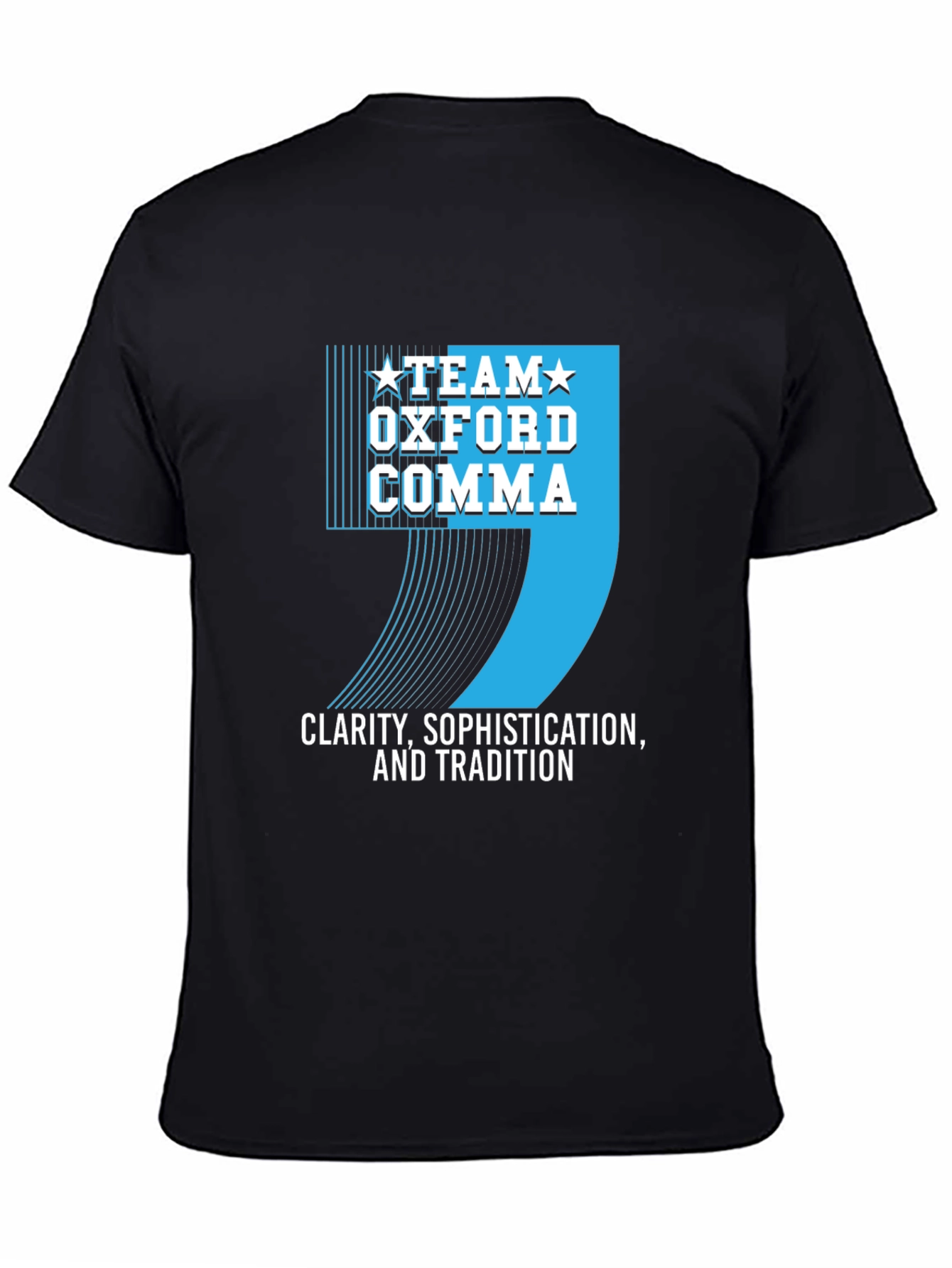 Team Oxford Comma T-Shirt - Clarity Sophistication Tradition