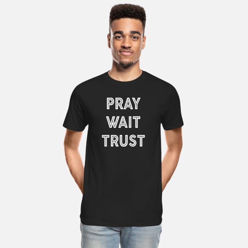 Pray Wait Trust