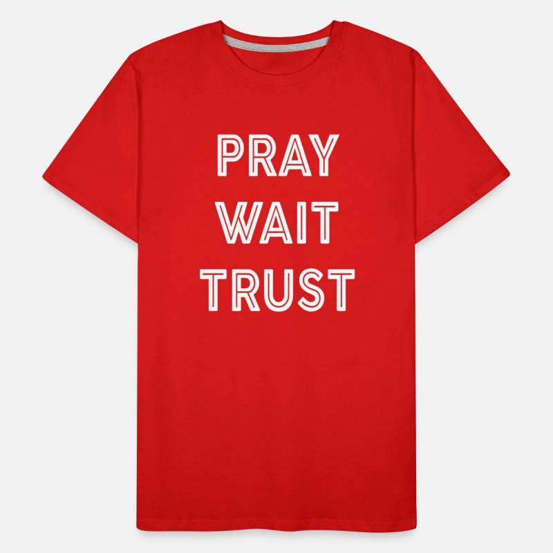 Pray Wait Trust