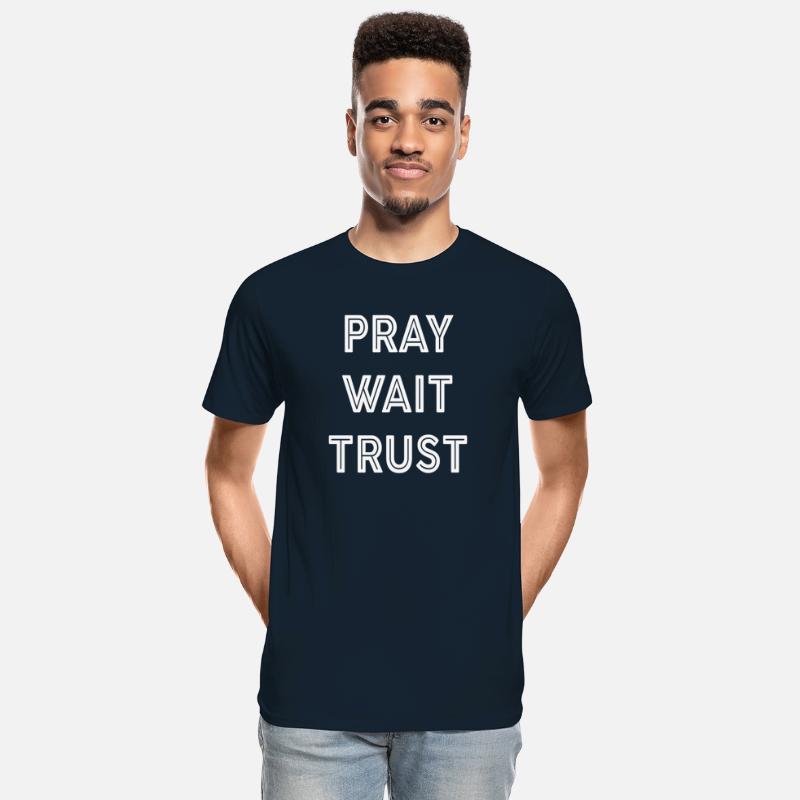 Pray Wait Trust
