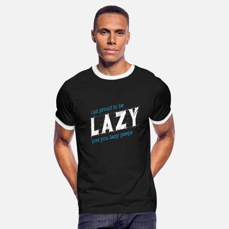 Proud to be lazy