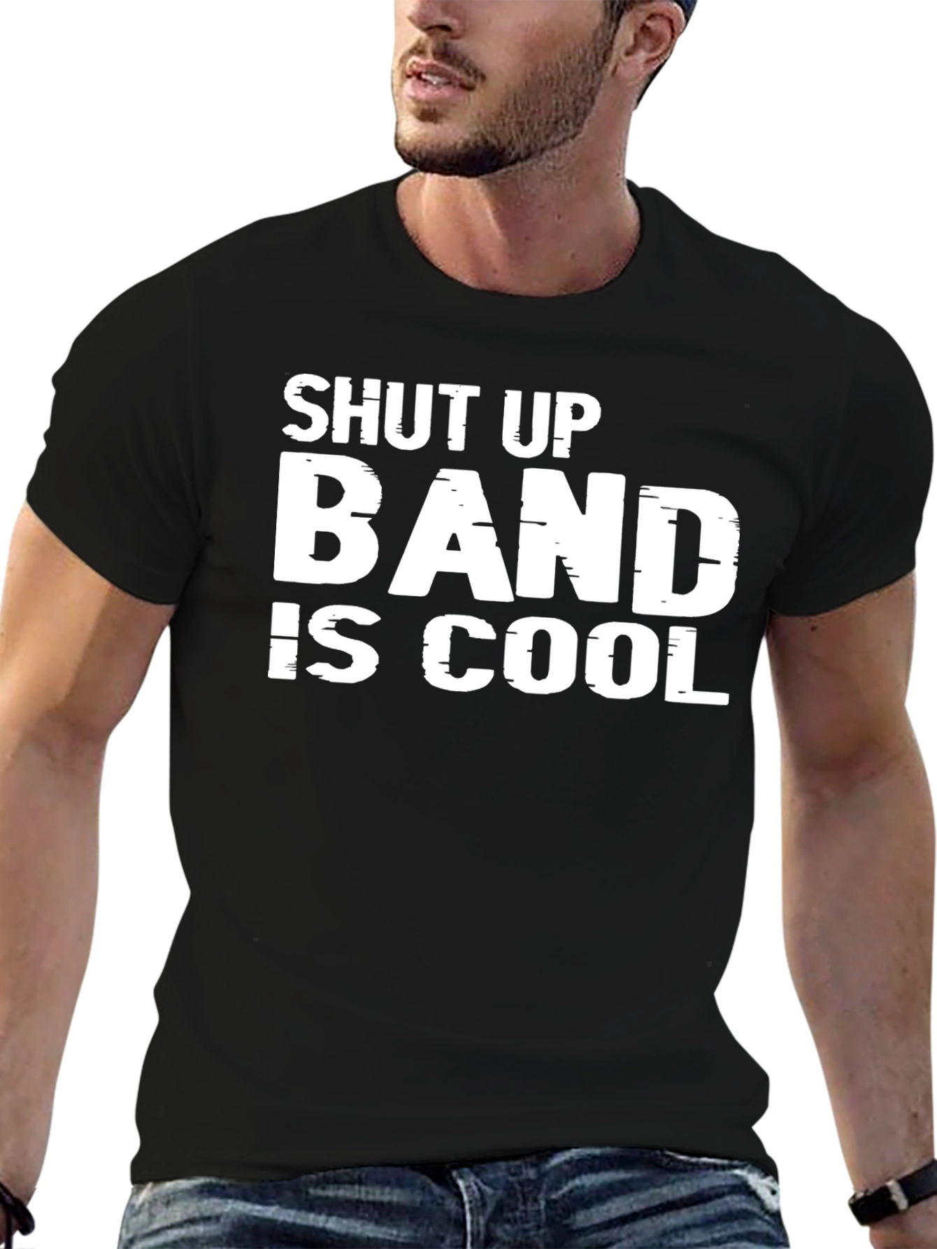 Shut Up Band Is Cool Graphic Tee