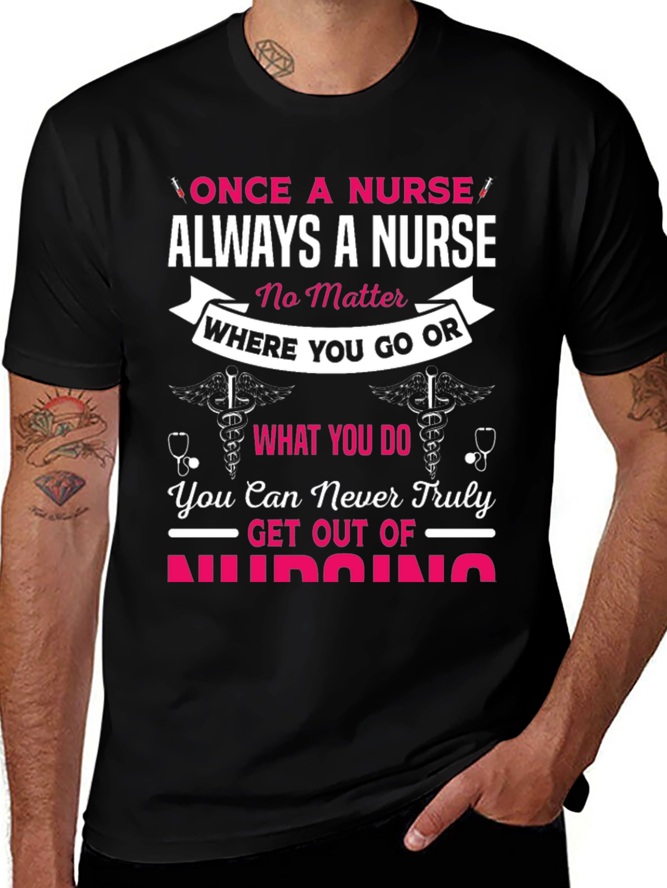 Once A Nurse Always A Nurse T-Shirt
