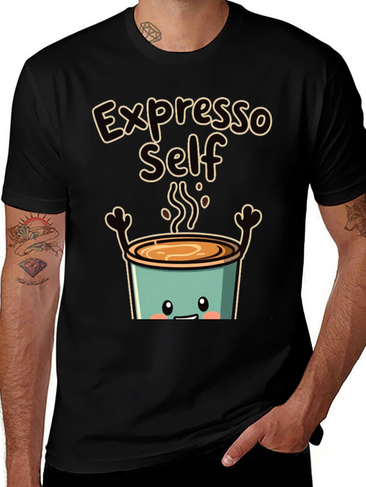 Expresso Self T-Shirt
