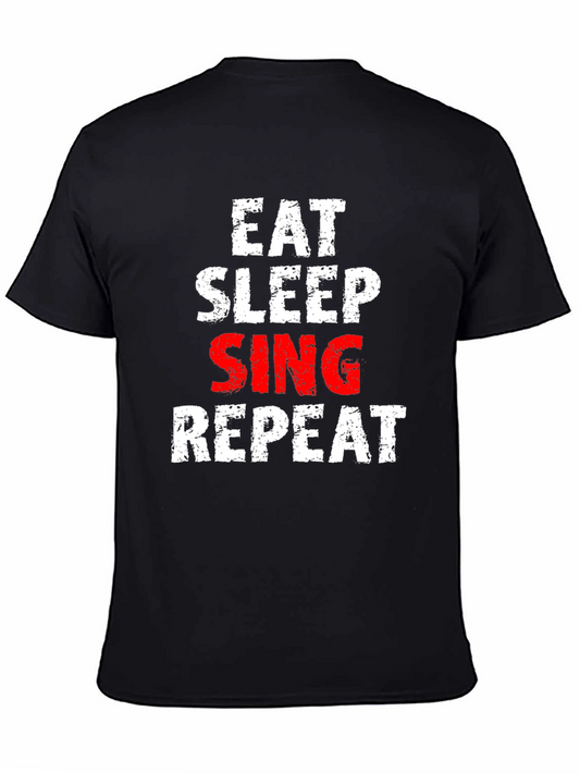 Eat Sleep Sing Repeat T-Shirt