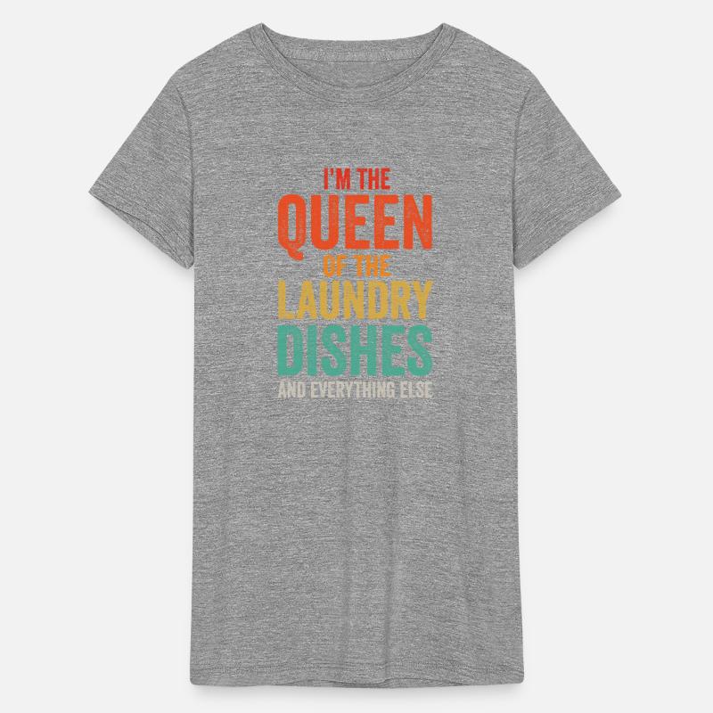 Queen Of The Laundry, Dishes And Everthing Else