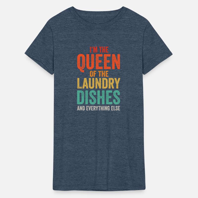 Queen Of The Laundry, Dishes And Everthing Else