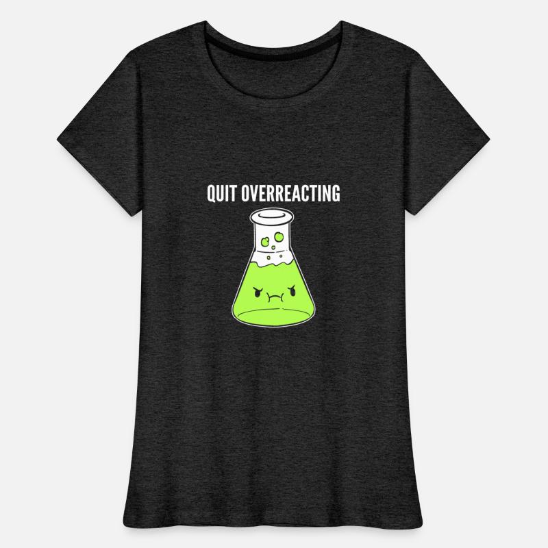 Quit Overreacting Biology Student Gift
