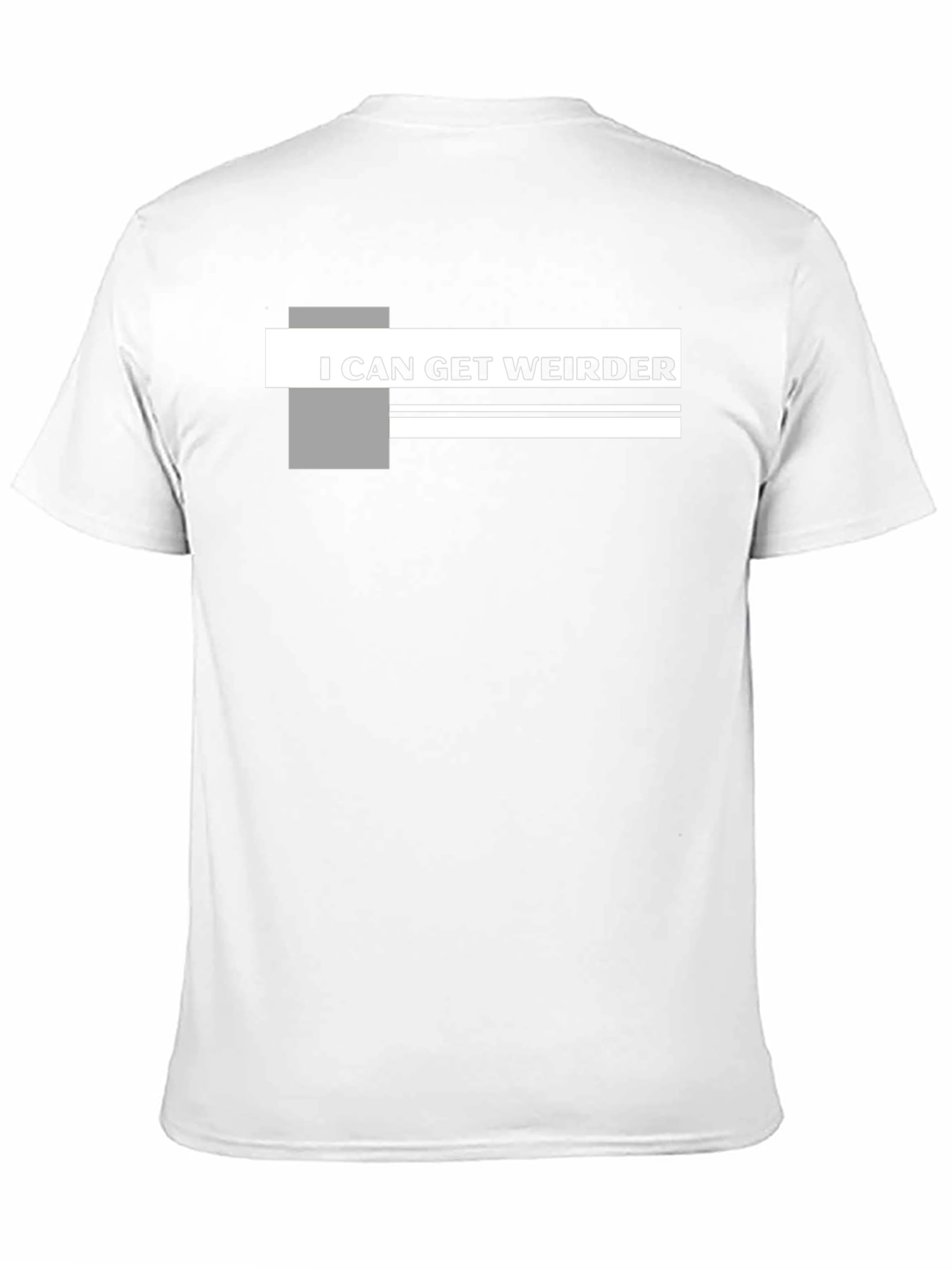 I Can Get Weirder Graphic T-Shirt