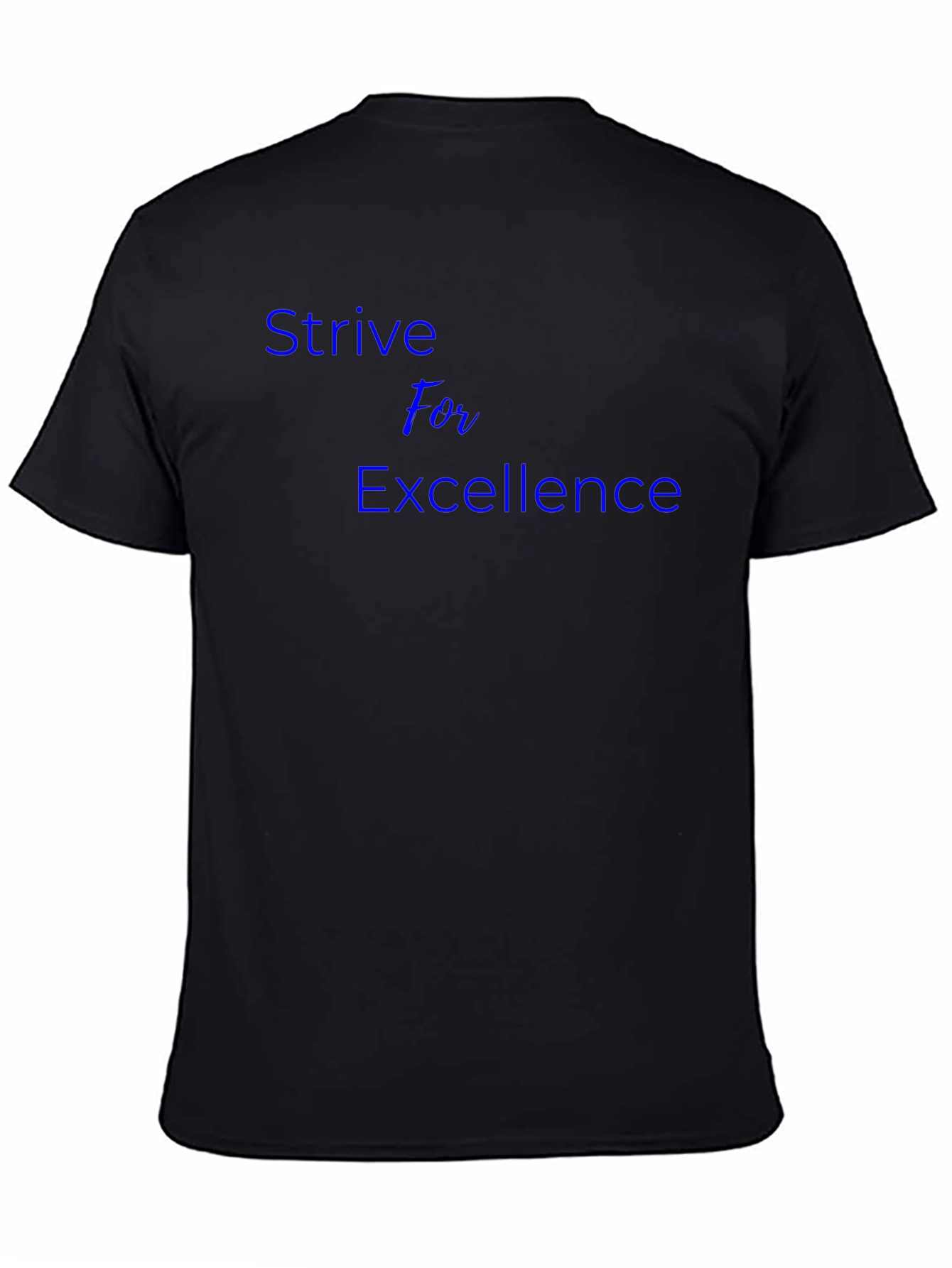 Strive For Excellence Black T-Shirt