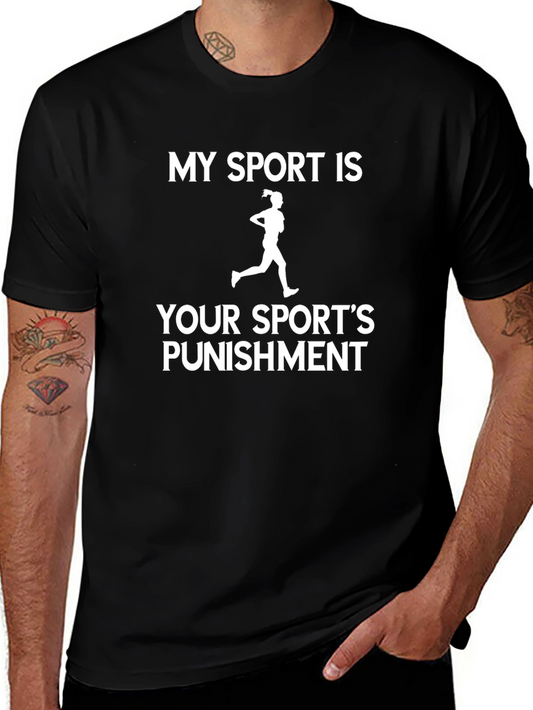 My Sport Is Your Sports Punishment T-Shirt