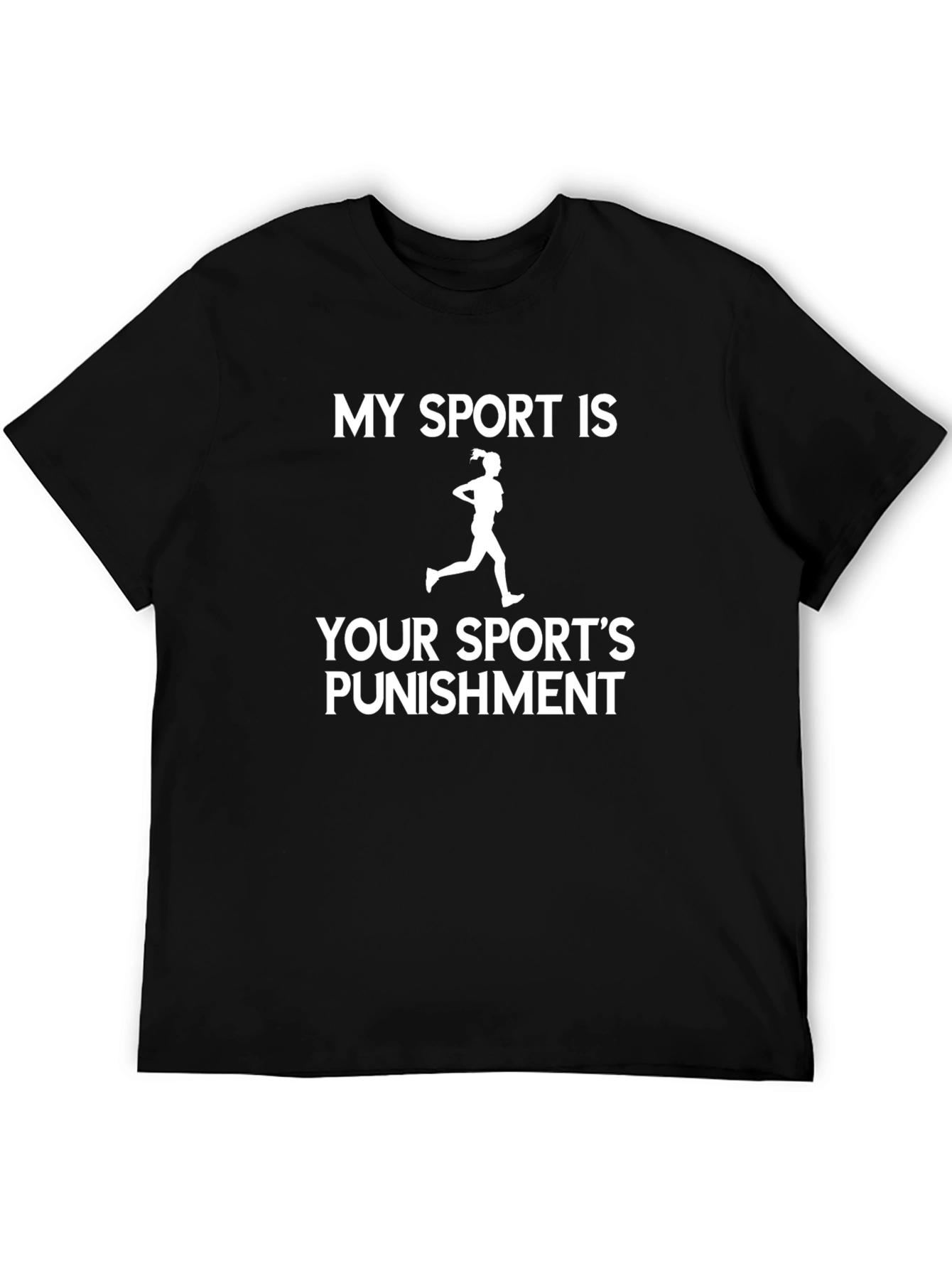 My Sport Is Your Sports Punishment T-Shirt