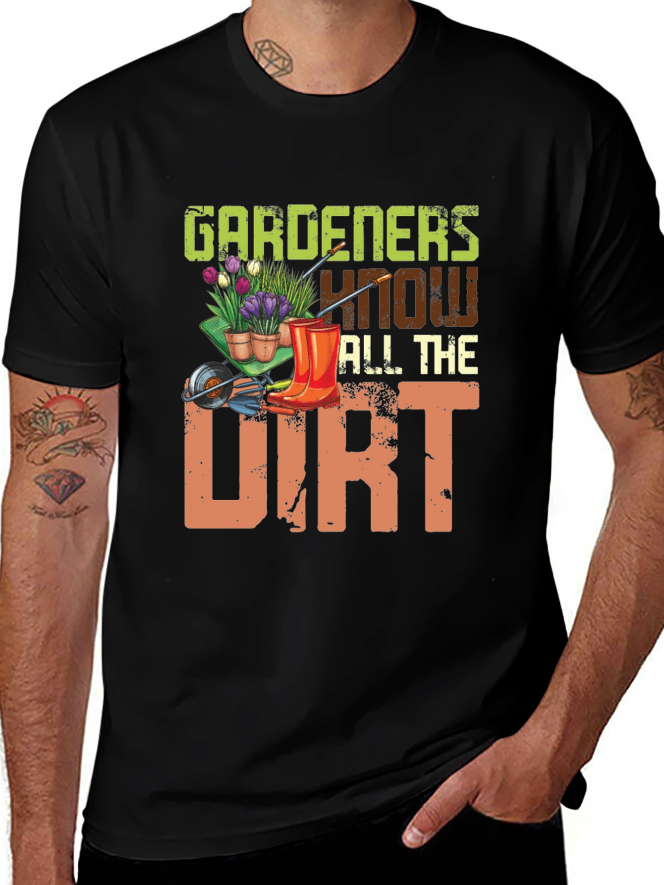 Gardeners Know All The Dirt Graphic T-Shirt