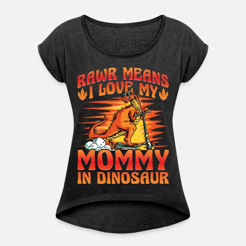 Rawr means I love my Mommy in Dinosaurs