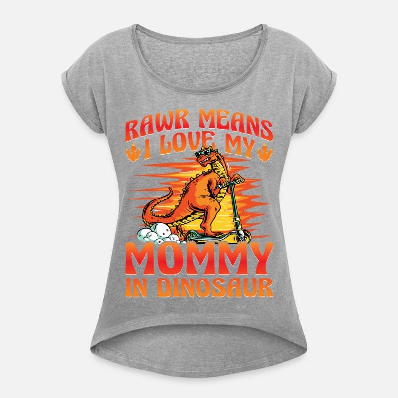Rawr means I love my Mommy in Dinosaurs