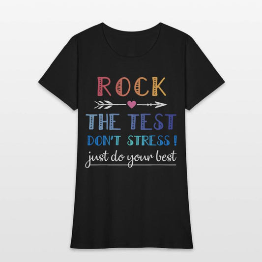 rock the test the best dont stress just do your be